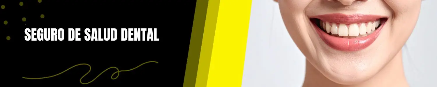 seguro salud dental